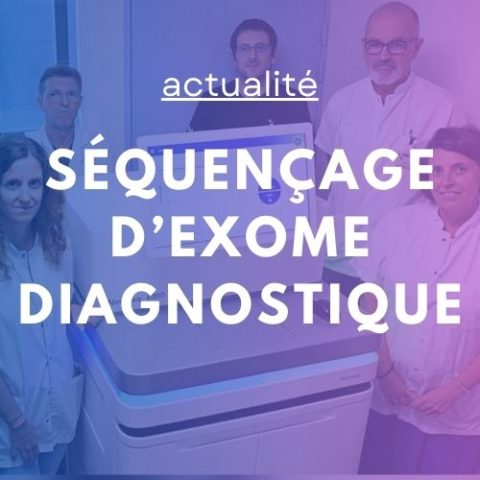 Le séquençage d’exome diagnostique à l’AP-HM